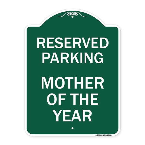 Designer Series Sign-Mother of Year, Green & White Aluminum Sign, 18" x 24", GW-1824-23869
